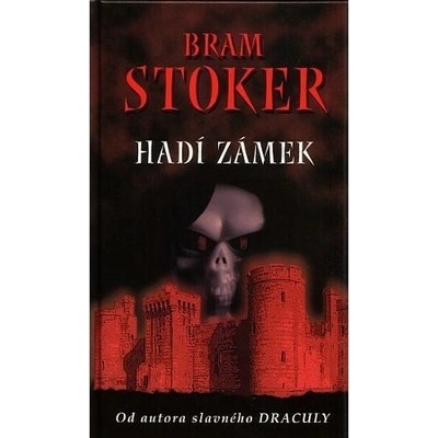 Hadí zámek - Bram Stoker