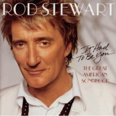 STEWART ROD: IT HAD TO BE YOU... THE GREAT, CD