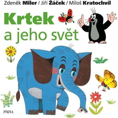 Krtek a tvary - Zdeněk Miler, Miloš Kratochvíl