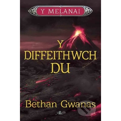 Cyfres y Melanai: Diffeithwch Du, Y Gwanas BethanPaperback / softback