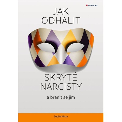 Jak odhalit skryté narcisty a bránit se jim