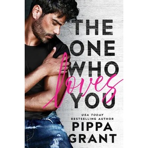 One Who Loves You | Pippa Grant (ISBN: 9781542037655)