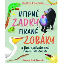 Vtipné zadky, fikané zobáky - Alex Morss, Sean Taylor, Sarah Edmnods Ilustrátor