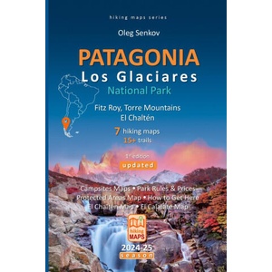 PATAGONIA, Los Glaciares National Park, Fitz Roy, Torre Mountains, El Chaltén, hiking maps | Oleg Senkov (2023)