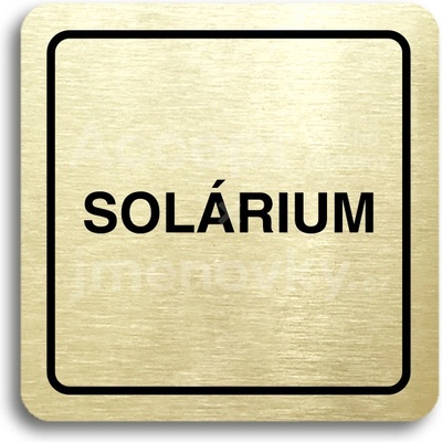 ACCEPT Piktogram solárium III - zlatá tabulka - černý tisk