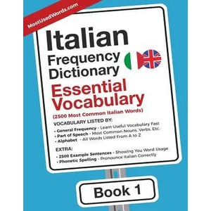 Italian Frequency Dictionary - Essential Vocabulary (ISBN: 9789492637000)