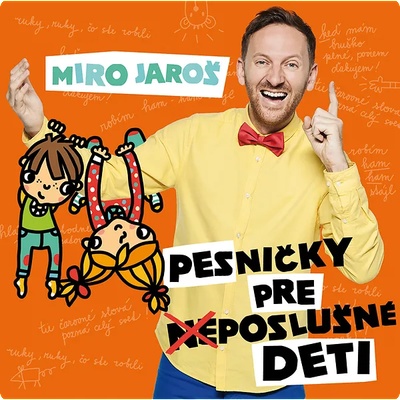 Miro Jaroš - Pesničky pre (ne)poslušné deti (CD) (8588005529044)