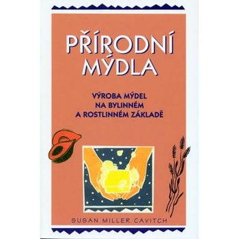 Přírodní mýdla - Susan Cavitch Miller