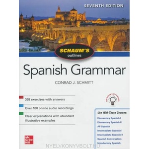 Schaum's Outline of Spanish Grammar, Seventh Edition | Conrad J. Schmitt (ISBN: 9781260454222)