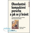 Knihy Obsedantně-kompulzivní porucha a jak se jí bránit - Ján Praško