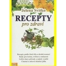 Recepty pro zdraví - Svitko Jelena CZ - Kniha
