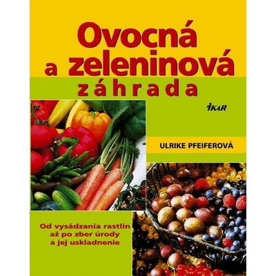 Ovocná a zeleninová záhrada