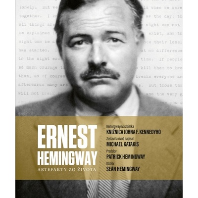 Ernest Hemingway: Artefakty zo života - Michael Katakis