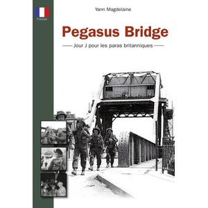 Pegasus Bridge - Jour J pour les paras britanniques | Yann (2023)