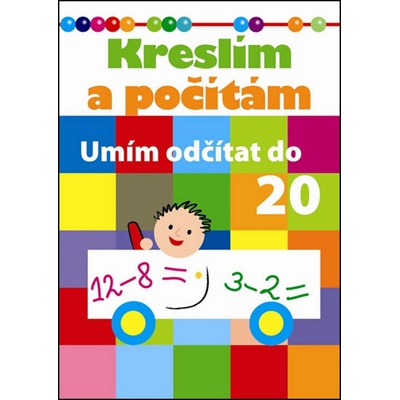 Kreslím a počítám Umím odčítat do dvaceti
