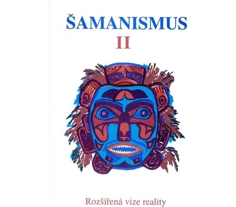 Šamanismus II -