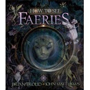 How to See Faeries