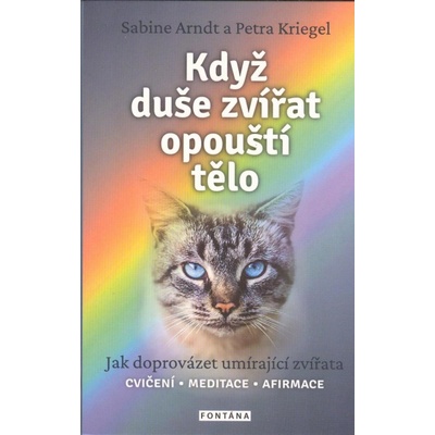 Když duše zvířat opouští tělo - Jak doprovázet umírající zvířata