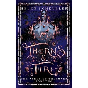 Thorns & Fire (ISBN: 9781922903266)
