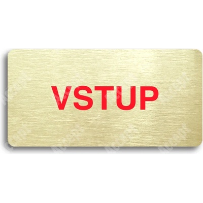 ACCEPT Piktogram VSTUP - zlatá tabulka - barevný tisk bez rámečku