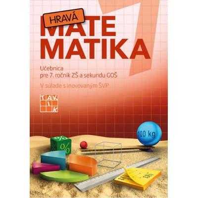 Hravá matematika 7 - učebnica - Repová Laura Jancíková Jana Šumný Timotej Humajová Vladimíra