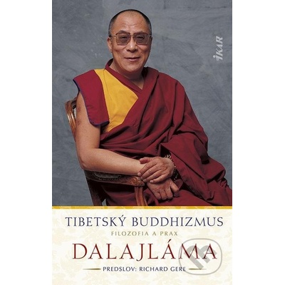 Tibetský buddhizmus: Filozofia a prax - Dalajláma – Hledejceny.cz