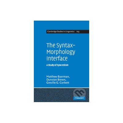 The Syntax-Morphology Interface - Matthew Baerman