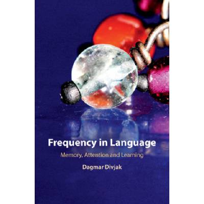 Frequency in Language | Dagmar Divjak