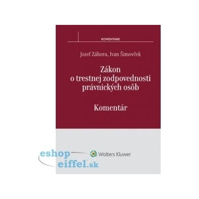 Zákon o trestnej zodpovednosti právnických osôb - komentár