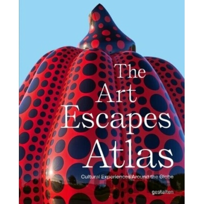 The Art Escapes Atlas - Gestalten (Ed)