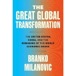 The Great Global Transformation | Milanovic, Branko (ISBN: 9780226846415)