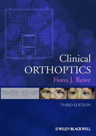 Clinical Orthoptics 3e Fiona J Rowe od 1 475 Kč - Heureka.cz