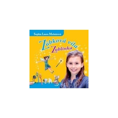 Zúbková víla Zublinka - Sophia Laura Molnárová