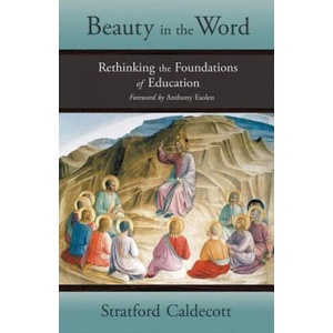 Beauty in the Word | Stratford Caldecott (ISBN: 9781621380047)