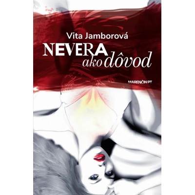 Jamborová Vita - Nevera ako dôvod
