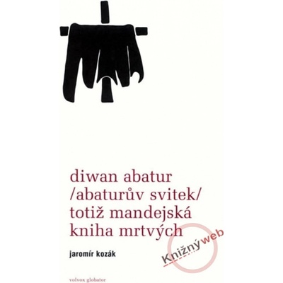 Diwan Abatur Abaturův svitek - Jaromír Kozák