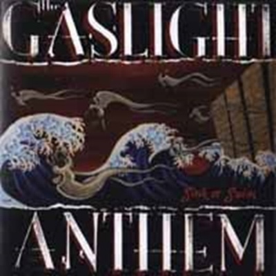 Gaslight Anthem - Sink Or Swim CD