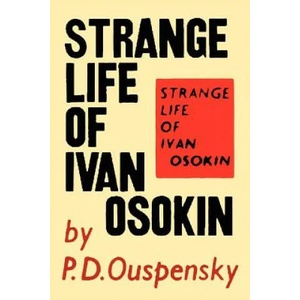 Strange Life of Ivan Osokin | P. D. Ouspenský (ISBN: 9781614273820)