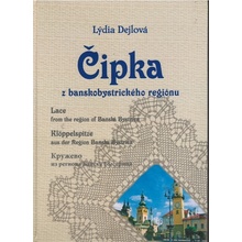 Čipka z banskobystrického regiónu - Lýdia Dejlová