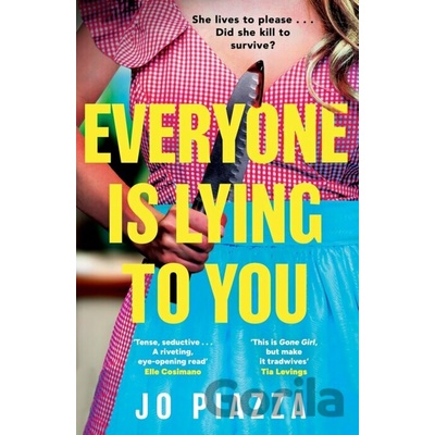 Everyone is Lying to You - Jo Piazza