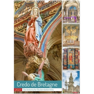 Credo de Bretagne, das bretonische Glaubensbekenntnis Wand DIN A3 hoch, CALVENDO Monats 2027