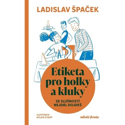 Etiketa pro holky a kluky - Ladislav Špaček