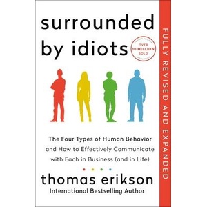 Surrounded by Idiots Revised & Expanded Edition | Thomas Erikson (ISBN: 9781250398949)