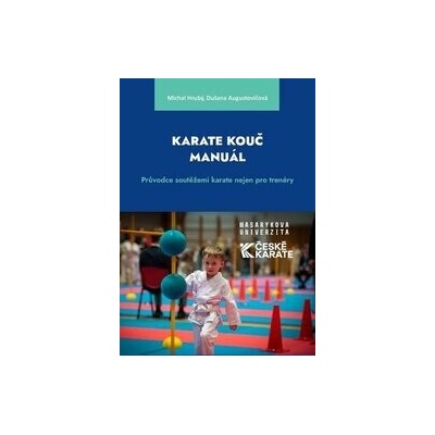 Karate Kouč Manuál - Dušana Augustovičová