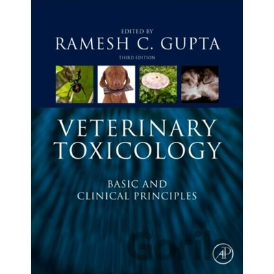 Veterinary Toxicology - Basic and Clinical Principles GuptaPevná vazba