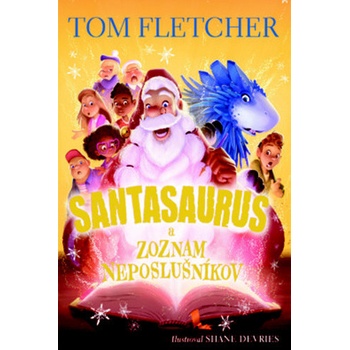 Santasaurus a zoznam neposlušníkov Santasaurus 3