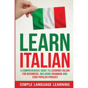 Learn Italian | Simple Language Learning (ISBN: 9781647485726)