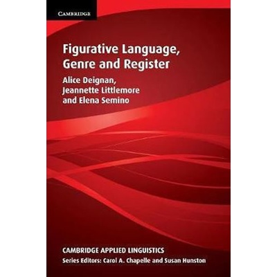 Figurative Language, Genre and Register Deignan Alice