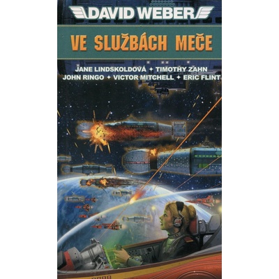 Ve službách Meče - David Weber, J. Lindskoldová, T. Zahn, J. Rin – Zboží Mobilmania