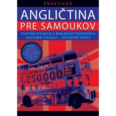 Praktická angličtina pre samoukov - D. Grey; P. Novotná